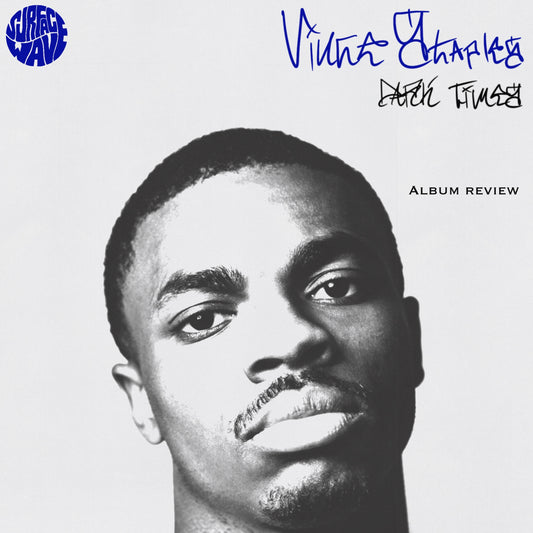 Vince Staples 'Dark Times' Review